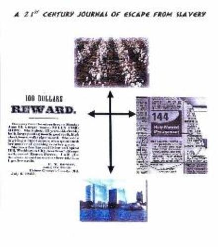 Cotton Pickin' Paycheck-A 21st Century Journal of Escape from Slavery by Joan E. Gosier