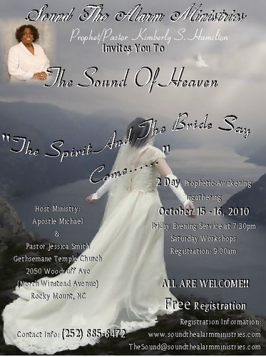 The Sound Of Heaven 2- Day Prophetic -Awakening Ingathering: The Spirit and The Bride Say Come!