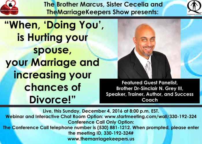 “When, ‘Doing You’, is Hurting your spouse and your Marriage and increasing your chances of Divorce!”