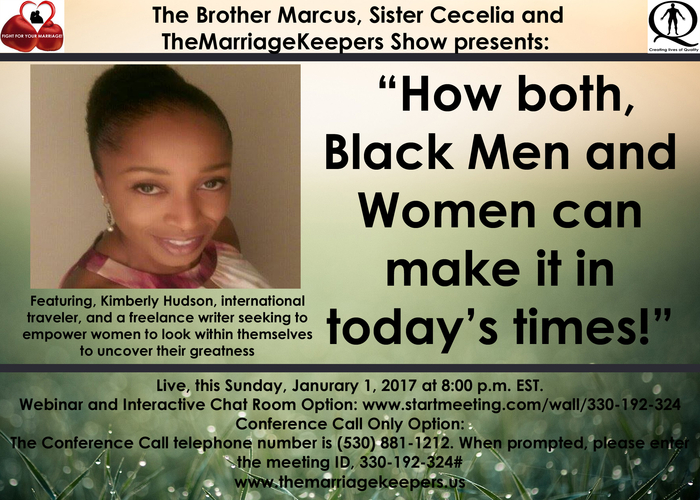 “How both, Black Men and Women can make it in today’s times!”