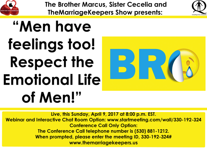 “Men have feelings too! Respect the Emotional Life of Men!”