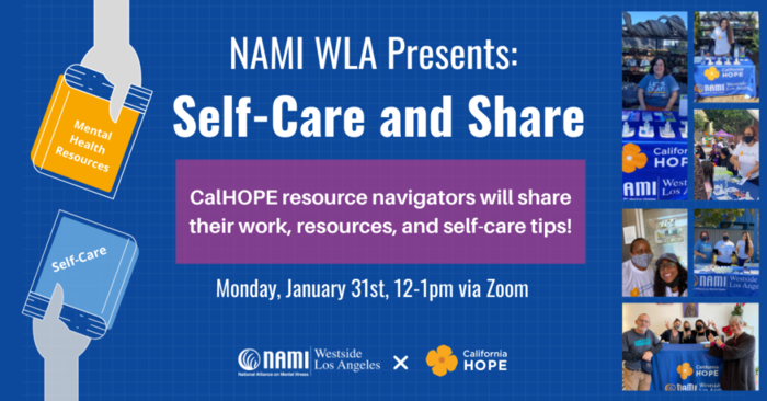 HOW NAMI-WESTSIDE LOS ANGELES INVITES YOU TO PRACTICE SELF-CARE & SHARE EVENT, RESOURCES, ...