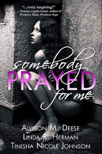 Somebody Prayed For Me