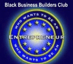 Black Business Builders - Creating Successful Entrepreneurs